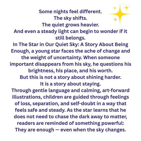 The Star in Our Quiet Sky – A Gentle Story About Being Enough, Paperback Book