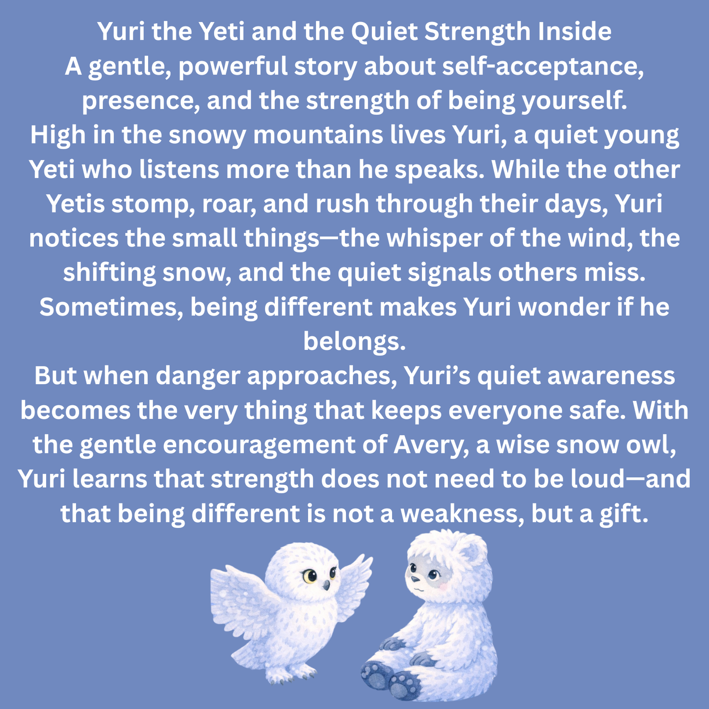 Yuri the Yeti – A Gentle Story About Quiet Strength and Being Yourself, Paperback Book